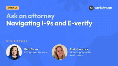 Navigating I-9s and E-Verify with Beth Evans, Immigration Attorney