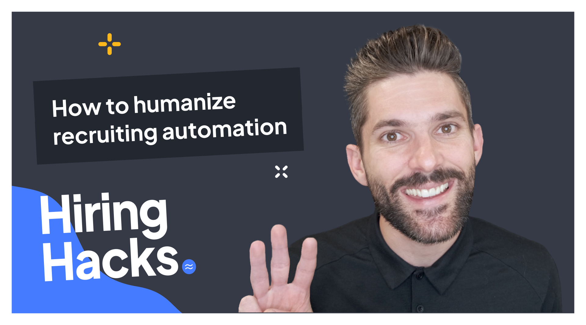 Hiring Hacks: How to humanize recruiting automation